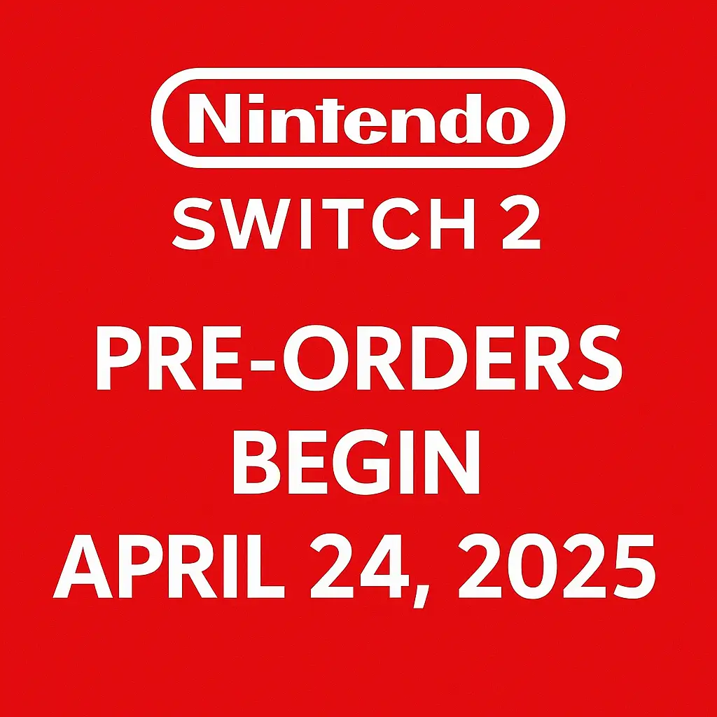 Nintendo Switch 2 Pre-Orders Are Here: Don’t Miss Out